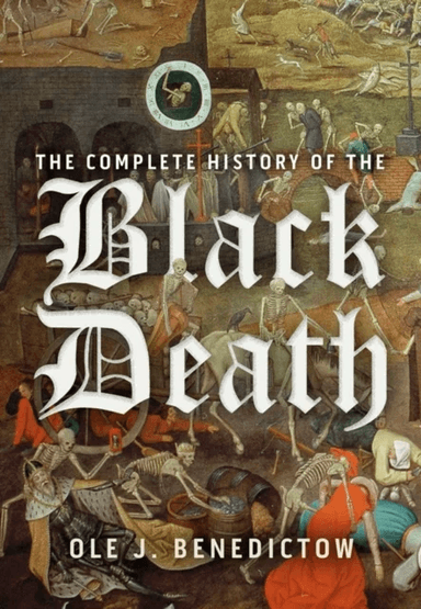 The Complete History of the Black Death av Professor Ole J Benedictow