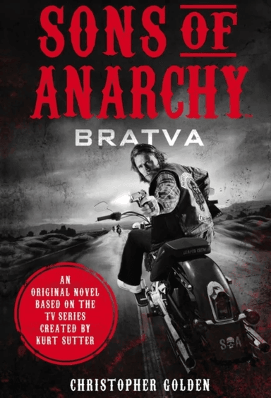 Sons of Anarchy - Bratva av Christopher Golden, Kurt Sutter