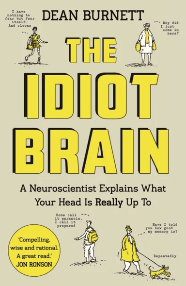 The idiot brain av Dean Burnett