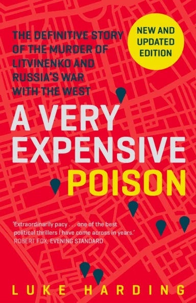 A Very Expensive Poison av Luke Harding