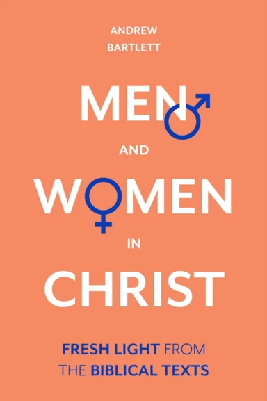 Men and Women in Christ av Andrew QC Bartlett