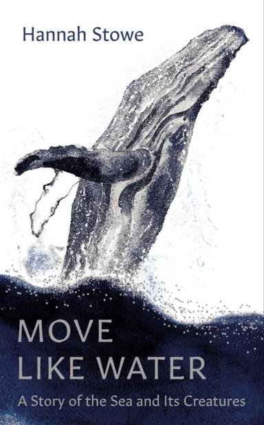 Move Like Water av Hannah Stowe