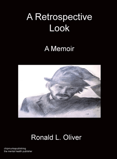 A Retrospective Look A Memoir av Ronald L Oliver