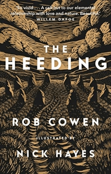 The Heeding av Rob Cowen