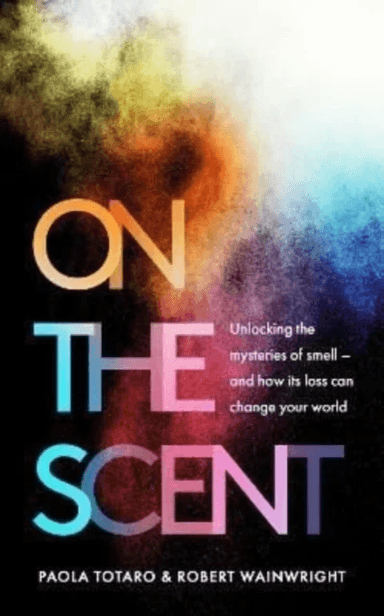 On the Scent av Paola Totaro, Robert Wainwright