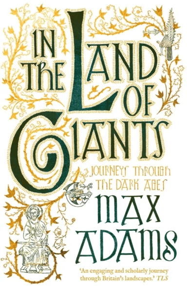 In the Land of Giants av Max Adams