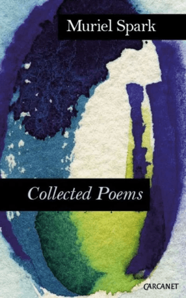Complete Poems: Muriel Spark av Muriel Spark