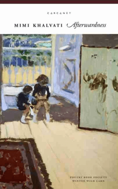 Afterwardness av Mimi Khalvati