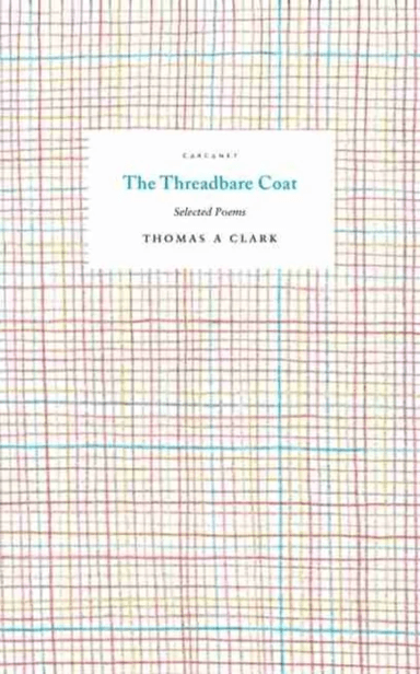 The Threadbare Coat av Thomas A. Clark