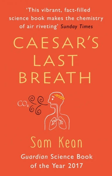 Caesar's Last Breath av Sam Kean