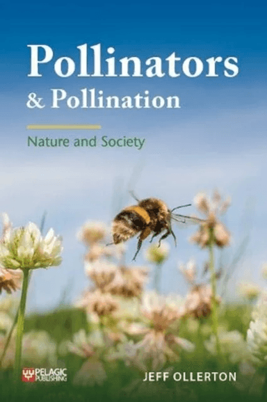 Pollinators and Pollination av Jeff Ollerton
