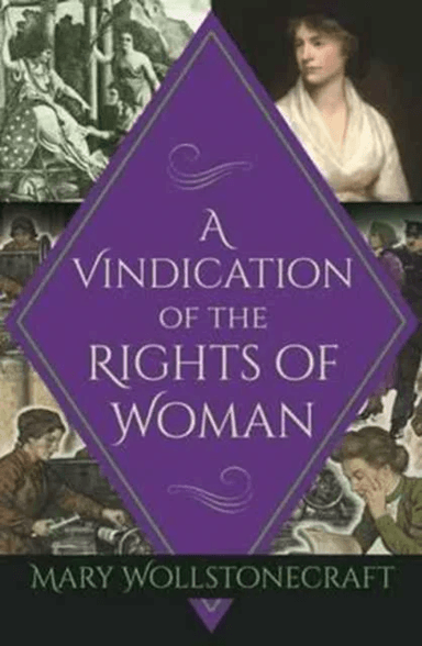 A Vindication of the Rights of Woman av Mary Wollstonecraft