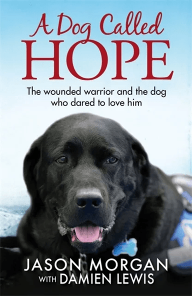A Dog Called Hope av Damien Lewis
