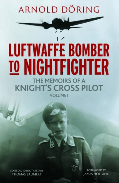 Luftwaffe Bomber to Nightfighter av Arnold Doring