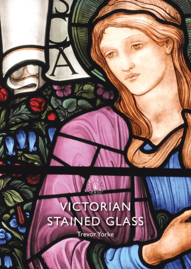 Victorian Stained Glass av Trevor (Author) Yorke