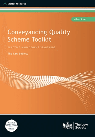 Conveyancing Quality Scheme Toolkit av The Law Society