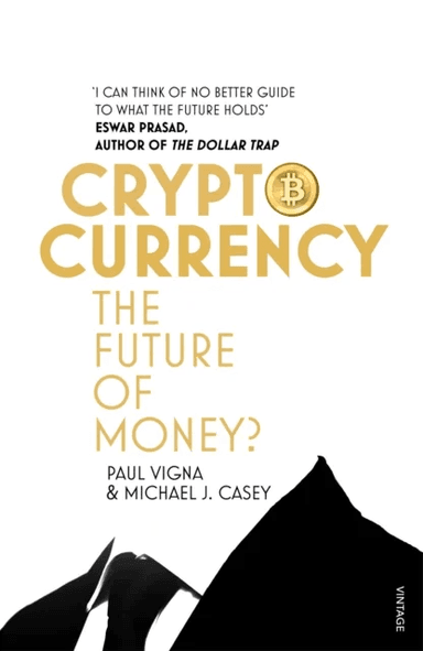 Cryptocurrency av Paul Vigna, Michael J. Casey
