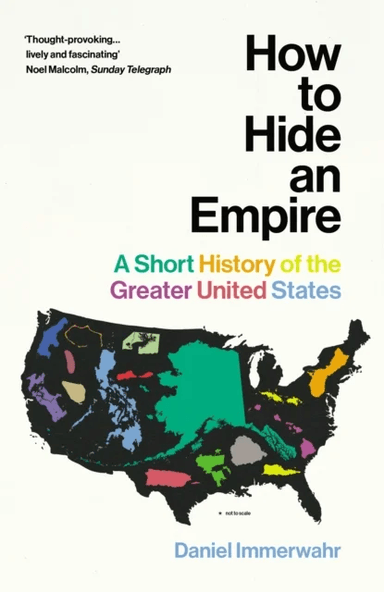 How to Hide an Empire av Daniel Immerwahr