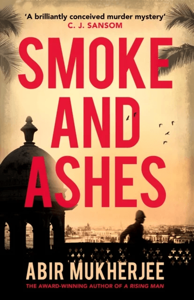 Smoke and Ashes av Abir Mukherjee