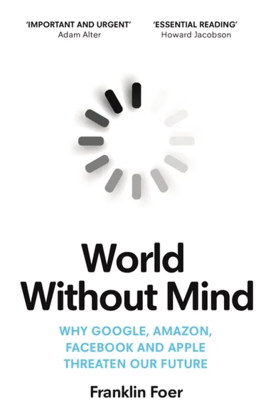 World Without Mind av Franklin Foer