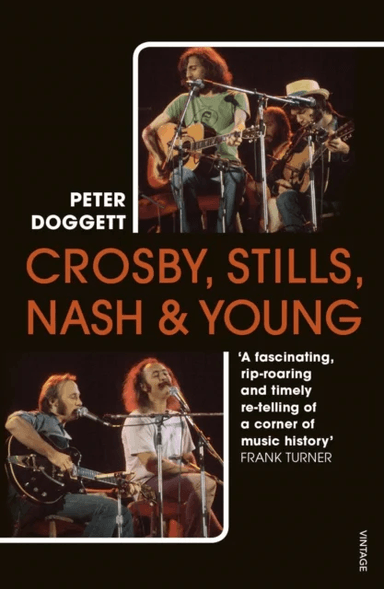 Crosby, Stills, Nash &amp; Young av Peter Doggett