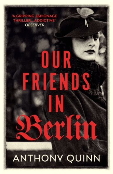 Our Friends in Berlin av Anthony Quinn