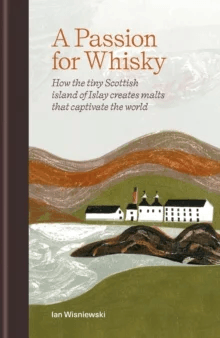 A Passion for Whisky av Ian Wisniewski