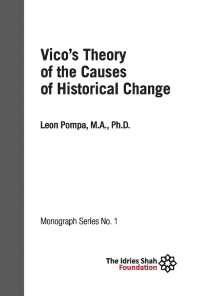 Vico's Theory of the Causes of Historical Change: ISF Monograph 1 av Leon Pompa