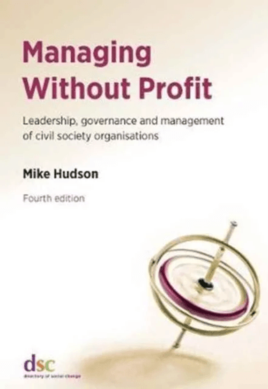 Managing Without Profit av Mike Hudson