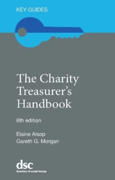The Charity Treasurer's Handbook av Elaine Alsop, Gareth G. Morgan