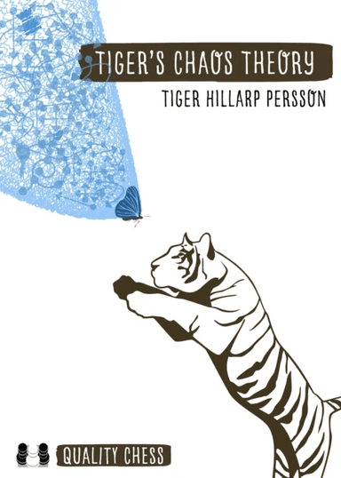 Tiger's Chaos Theory av Tiger Hillarp Persson