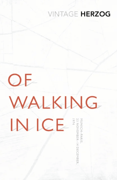 Of Walking In Ice av Werner Herzog