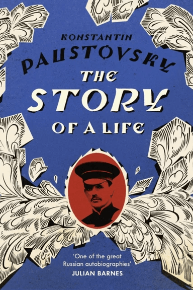 The Story of a Life av Konstantin Paustovsky