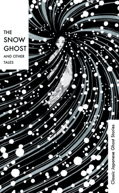 The Snow Ghost and Other Tales av VARIOUS