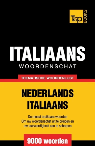 Thematische woordenschat Nederlands-Italiaans - 9000 woorden av Andrey Taranov