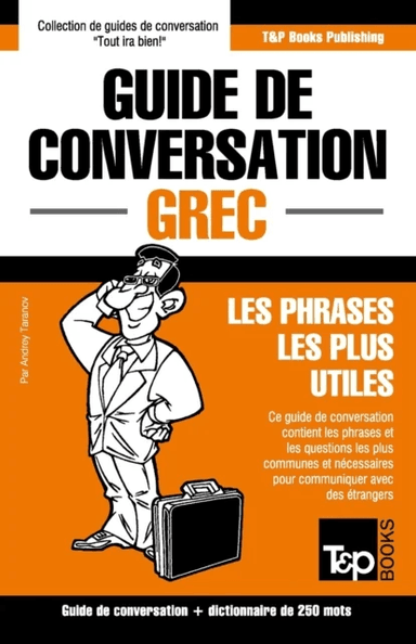 Guide de conversation Francais-Grec et mini dictionnaire de 250 mots av Andrey Taranov