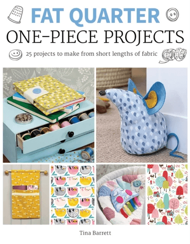 Fat Quarter: One-Piece Projects av Tina Barrett