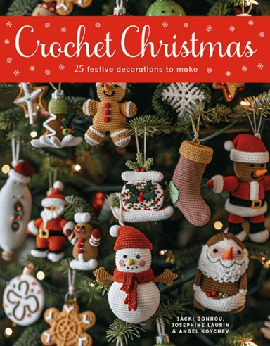 Crochet Christmas av Jacki Donhou, Josephine Laurin, Angel Koychev
