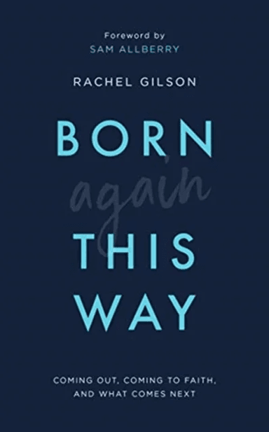 Born Again This Way av Rachel Gilson