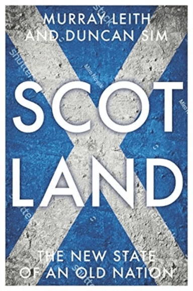Scotland av Murray Stewart Leith, Duncan Sim