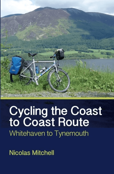 Cycling the Coast to Coast Route av Nicolas Mitchell