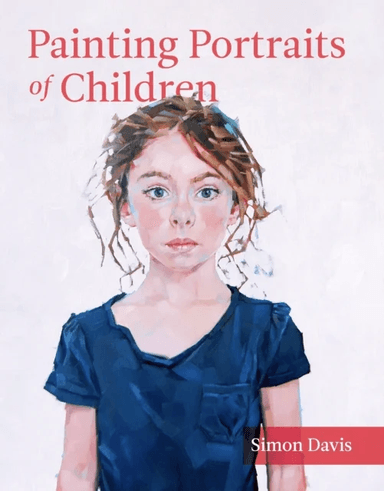 Painting Portraits of Children av Simon Davis