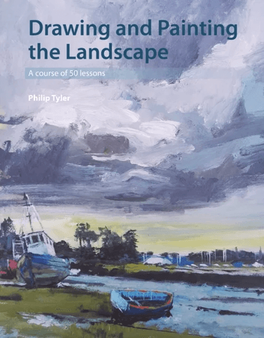 Drawing and Painting the Landscape av Philip Tyler