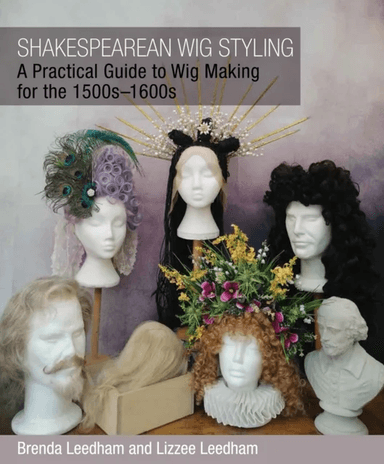 Shakespearean Wig Styling av Brenda Leedham, Lizzee Leedham