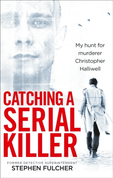 Catching a Serial Killer av Stephen Fulcher