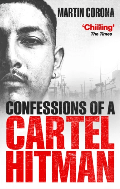 Confessions of a Cartel Hitman av Martin Corona