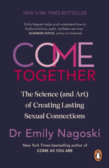 Come Together av Emily Nagoski