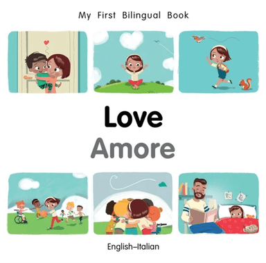 My First Bilingual Book¿Love (English¿Italian) av Milet Publishing