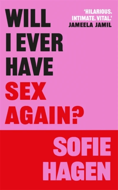 Will I Ever Have Sex Again? av Sofie Hagen