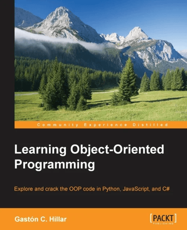 Learning Object-Oriented Programming av Gaston C. Hillar